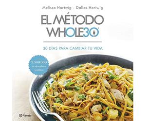 El método Whole30: 30 días para cambiar tu vida (Prácticos)