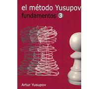 El Método Yusupov 3 (GRANDES MAESTROS)