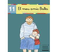 El meu amic Balta (Per anar llegint xino-xano) - 9788481316544