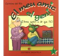 El meu amic el geni 1: L'Anna aprèn a dir que NO (3r.primaria)