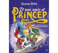 El meu amic el príncep (Geronimo Stilton)