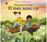 El meu amic i jo: Il·lustracions de Beatriz Castro (Baobab)