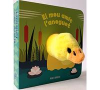 El meu amic l'aneguet: Llibre de titelles de dit
