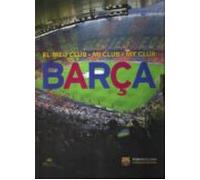 El Meu Club/ Mi Club/ My Club Barça (ed. Trilingue Catalan Españ Ol E