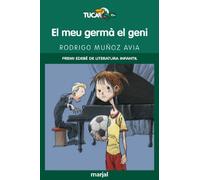 El Meu Germà el Geni: Premi Edebé de Lit. Infantil