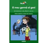 El Meu Germà el Geni (Premi Edebé Del Lit. Infantil)