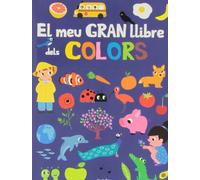 El Meu Gran Llibre Dels Colors (La Lluna de Paper)