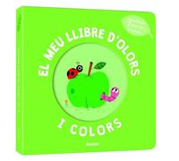 EL MEU LLIBRE D’OLORS I COLORS. LA NATURA - CAT (MI LIBRO DE OLORES Y COLORES)