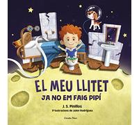 El meu llitet 2. Ja no em faig pipí: Il.lustracions de Julen Rodríguez (Contes)