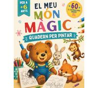 El Meu Món Màgic: Una aventura per pintar i narrar en família amb 60 dibuixos per a nens i nenes a partir de 6 anys | Acompanya en Leo i la Lluna a la recerca del tresor