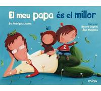 El Meu Papa Es El Millor (MIAU CATALAN ALBUM INFANTIL)
