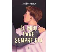 El meu pare sempre diu (JUVENIL (+14))