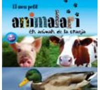 El Meu Petit Animalari. Els Animals De La Granja