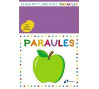 El meu petit llibre puzle. Paraules (Catalá - A PARTIR DE 0 ANYS - PROJECTE DE 0 A 3 ANYS - Llibres manipulatius)