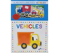 El meu petit llibre puzle. Vehicles (Catalá - A PARTIR DE 0 ANYS - PROJECTE DE 0 A 3 ANYS - Llibres manipulatius)
