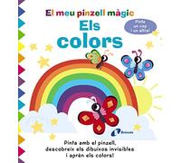 El meu pinzell màgic. Els colors (Catalá - A PARTIR DE 0 ANYS - MANIPULATIUS (LLIBRES PER TOCAR I JUGAR), POP-UPS - Altres llibres)