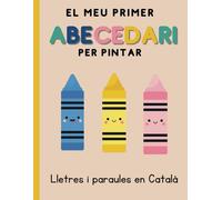 El meu primer abecedari per pintar: Lletres i paraules en català