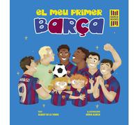 El meu primer Barça | Albert De La Torre, Nuria Albesa