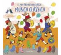 El Meu Primer Concert De Música Clàssica. Llums I Sons