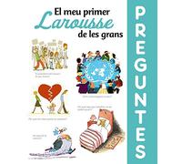 El meu primer Larousse de les grans Preguntes (LAROUSSE - Infantil / Juvenil - Catalán - A partir de 8 años)