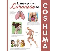 El meu primer Larousse del cos humà (LAROUSSE - Infantil / Juvenil - Catalán - A partir de 8 años)
