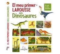 El meu primer Larousse dels Dinosaures (LAROUSSE - Infantil / Juvenil - Catalán - A partir de 8 años)