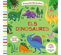 El meu primer llibre de ciència. Els dinosaures (Catalá - A PARTIR DE 3 ANYS - MANIPULATIUS (LLIBRES PER TOCAR I JUGAR), POP-UPS - Altres llibres)