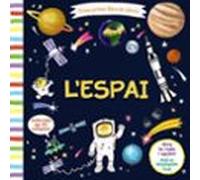 El meu primer llibre de ciència. L'espai