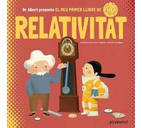 El meu primer llibre de Relativitat (Àlbums Il·lustrats)