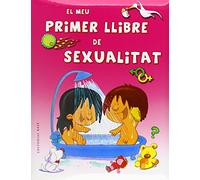 El Meu Primer Llibre De Sexualitat: 1 (Base Kids)