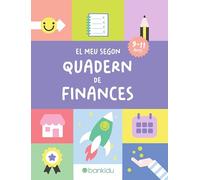 EL MEU SEGON QUADERN DE FINANCES (DE 9 A 11 ANYS): Educació financera per a nens: més de 100 activitats per a nens i nenes de 9 a 11 anys. Aprèn a ... molt més.: 2 (Cuadernos de finanzas Bankidu)