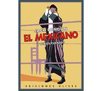 El mexicano y otros cuentos (LITERATURA UNIVERSAL)