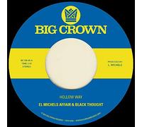 El Michels Affair & Black Thought - Hollow Way + I'm Still Somehow [Vinilo]