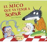 El mico que va venir a sopar (L'ovelleta que va venir a sopar) (Contes infantils)