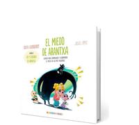El Miedo De Arantxa - Cuento Para Comprender Y Acompañar El Miedo En Los Mas Pequeños: 1 (NEUROEMOCIONES)