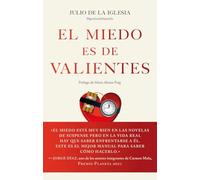 El Miedo Es De Valientes