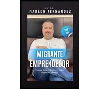 El Migrante Emprendedor: Tu Guía para Emprender y Echar Raíces en Colombia