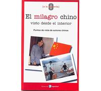 El milagro chino visto desde el interior: Puntos de vista de autores chinos (0 a la izquierda)