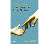 El milagro de Anne Sullivan: 25 (Joven Teatro de papel)