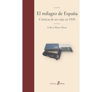 El milagro de España: Crónicas de un viaje en 1938 (Edhasa Literaria)