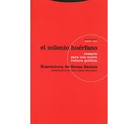 El Milenio Huerfano: Ensayos Para Una Nueva Cultura Politica (2ª Ed.)