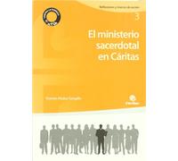 El ministerio sacerdotal en Cáritas (Reflexiones y marcos de acción)