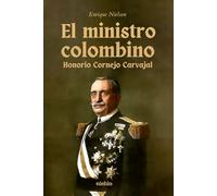 El Ministro Colombino: Honorio Cornejo Carvajal
