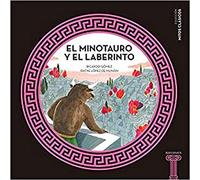 El minotauro y el laberinto: 2 (Mitos clásicos)