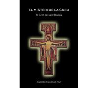 El misteri de la creu: El Crist de Sant Damià