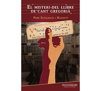 El misteri del llibre de cant gregorià (Magatzem can Toni)