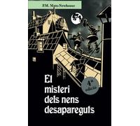 El misteri dels nens desapareguts: I si Sherlock Holmes i John Watson s'haguessin conegut quan eren quasi uns nens? (Weirdo i John. Els joves Sherlock Holmes i John Watson)