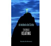 El misterio de Cristo. La liturgia como una experiencia espiritual: 79 (Caminos)