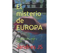 El misterio de EUROPA: Conspiración, amor y poder