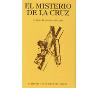 El misterio de la cruz.: Comentario al poema "Un pastorcico" de San Juan de la Cruz (MINOR)